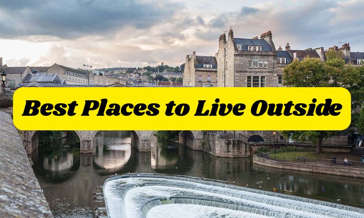 15 Best Places to Live Outside London for Quality and Charm